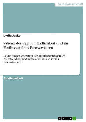 Salienz der eigenen Endlichkeit und ihr Einfluss auf das Fahrverhalten