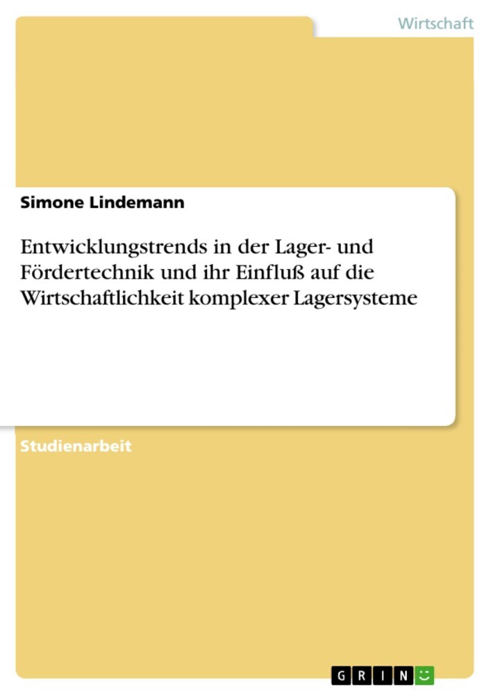 Entwicklungstrends in der Lager- und Fördertechnik und ihr Einfluß auf die Wirtschaftlichkeit komplexer Lagersysteme main product photo