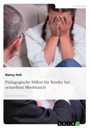 Pädagogische Hilfen für Kinder bei sexuellem Missbrauch
