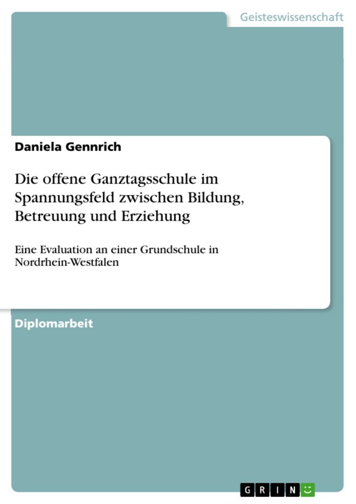 Die offene Ganztagsschule im Spannungsfeld zwischen Bildung, Betreuung und Erziehung main product photo