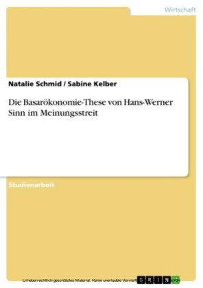 Die Basarökonomie-These von Hans-Werner Sinn im Meinungsstreit