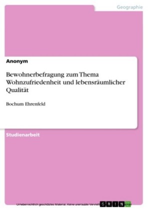 Bewohnerbefragung zum Thema Wohnzufriedenheit und lebensräumlicher Qualität
