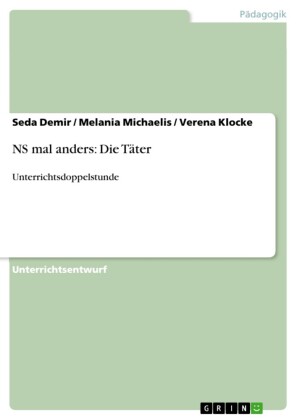 NS mal anders: Die Täter