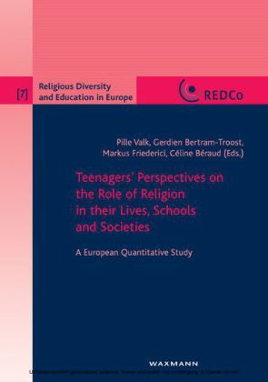 Teenagers' Perspectives on the Role of Religion in their Lives, Schools and Societies. A European Quantitative Study