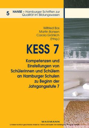 KESS 7 - Kompetenzen und Einstellungen von Schülerinnen und Schülern an Hamburger Schulen zu Beginn der Jahrgangsstufe 7