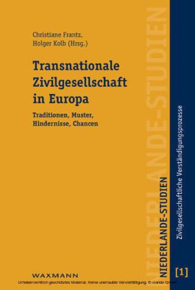 Transnationale Zivilgesellschaft in Europa. Traditionen, Muster, Hindernisse, Chancen