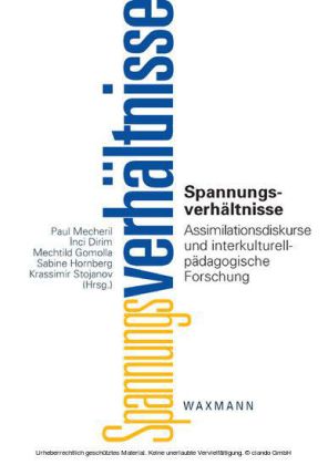 Spannungsverhältnisse. Assimilationsdiskurse und interkulturell-pädagogische Forschung