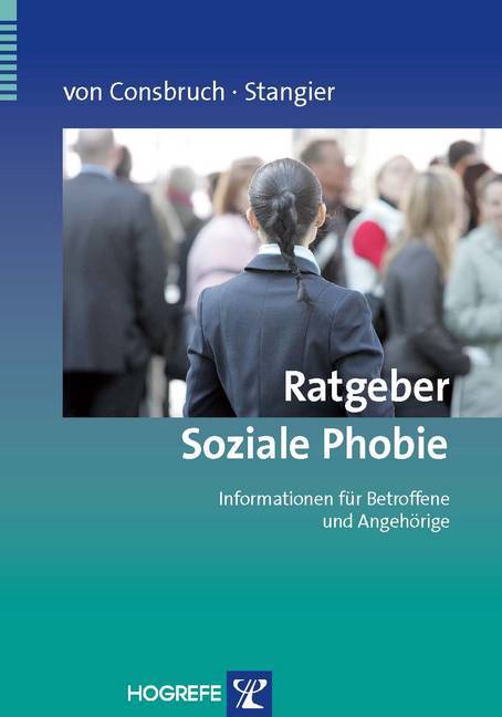 Ratgeber Soziale Phobie. Informationen für Betroffene und Angehörige main product photo