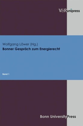 Bonner Gespräch zum Energierecht. Bd.1