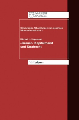 "Grauer Kapitalmarkt" und Strafrecht