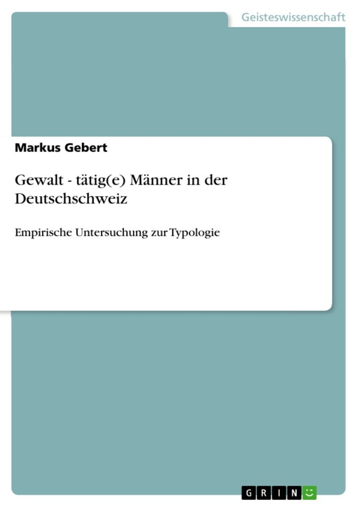 Gewalt - tätig(e) Männer in der Deutschschweiz main product photo