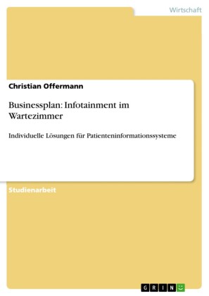 Businessplan: Infotainment im Wartezimmer