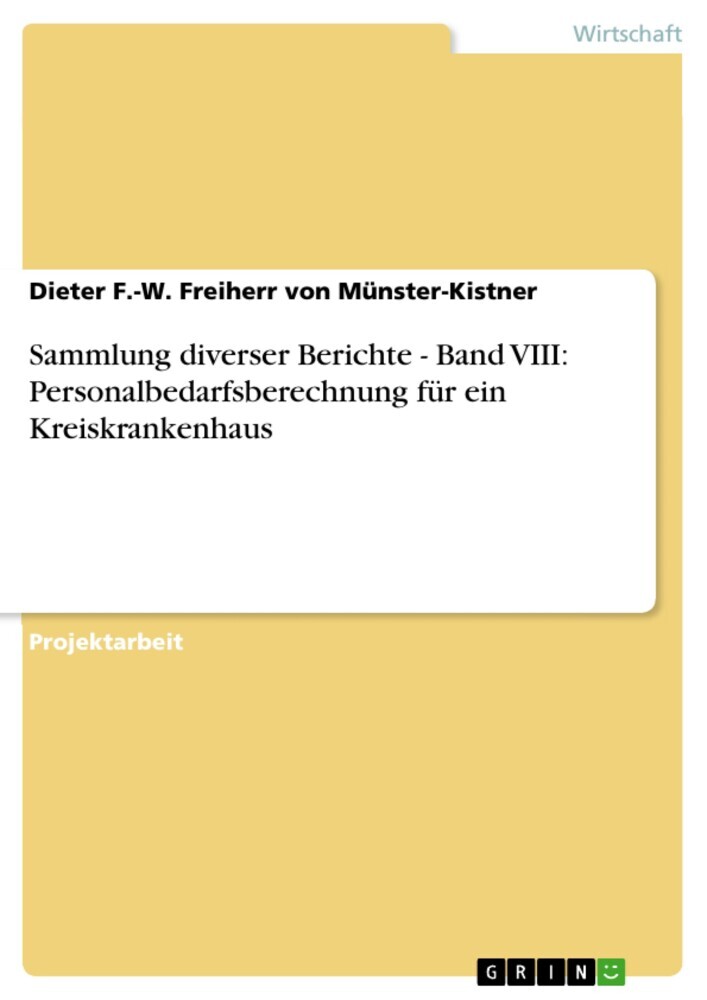 Sammlung diverser Berichte - Band VIII: Personalbedarfsberechnung für ein Kreiskrankenhaus main product photo