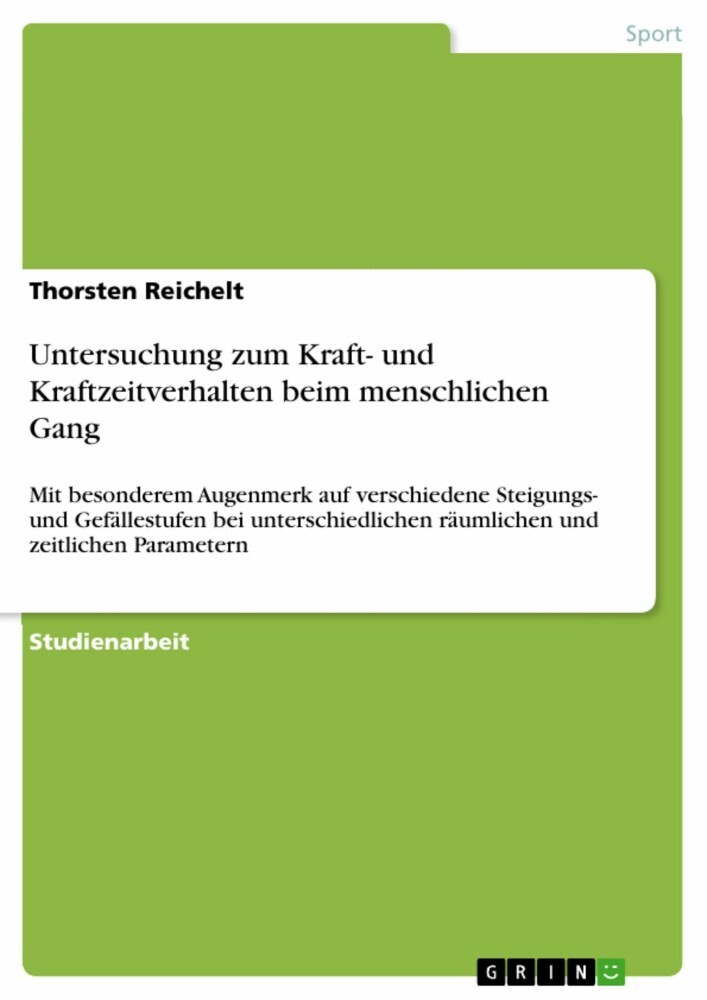Untersuchung zum Kraft- und Kraftzeitverhalten beim menschlichen Gang main product photo