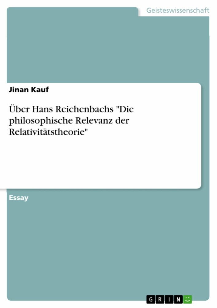 Über Hans Reichenbachs 'Die philosophische Relevanz der Relativitätstheorie' main product photo