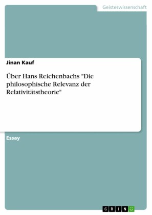 Über Hans Reichenbachs 'Die philosophische Relevanz der Relativitätstheorie'