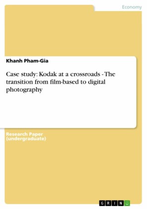 Case study: Kodak at a crossroads - The transition from film-based to digital photography