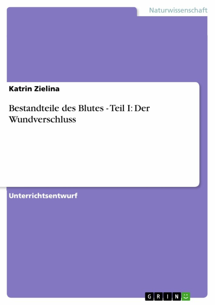 Bestandteile des Blutes - Teil I: Der Wundverschluss main product photo