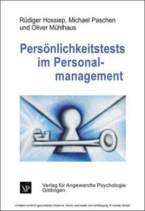 Persönlichkeitstests im Personalmanagement. Grundlagen, Instrumente und Anwendungen