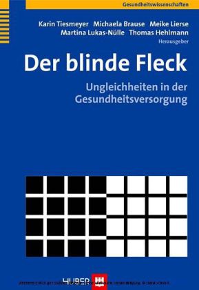 Der blinde Fleck: Ungleichheiten in der Gesundheitsversorgung