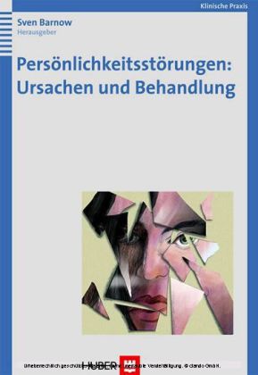 Persönlichkeitsstörungen: Ursachen und Behandlung