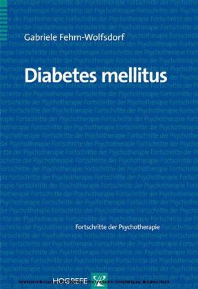 Diabetes mellitus. (Fortschritte der Psychotherapie, Band 36) main product photo