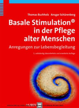 Basale Stimulation in der Pflege alter Menschen
