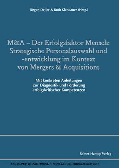 M&A - Der Erfolgsfaktor Mensch: Strategische Personalauswahl und -entwicklung im Kontext von Mergers & Acquisitions main product photo