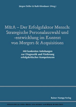M&A - Der Erfolgsfaktor Mensch: Strategische Personalauswahl und -entwicklung im Kontext von Mergers & Acquisitions