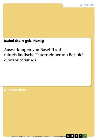 Auswirkungen von Basel II auf mittelständische Unternehmen am Beispiel eines Autohauses main product photo