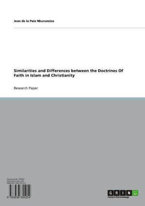Similarities and Differences between the Doctrines Of Faith in Islam and Christianity