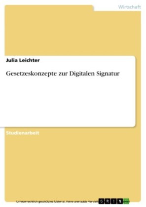 Gesetzeskonzepte zur Digitalen Signatur