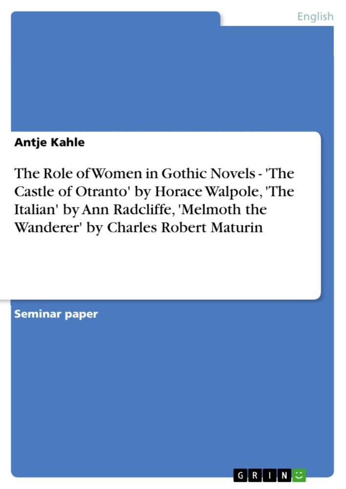 The Role of Women in Gothic Novels - 'The Castle of Otranto' by Horace Walpole, 'The Italian' by Ann Radcliffe, 'Melmoth the Wanderer' by Charles Robert Maturin main product photo