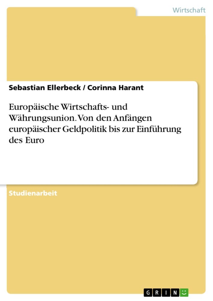 Europäische Wirtschafts- und Währungsunion. Von den Anfängen europäischer Geldpolitik bis zur Einführung des Euro main product photo