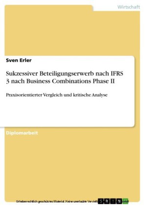 Sukzessiver Beteiligungserwerb nach IFRS 3 nach Business Combinations Phase II