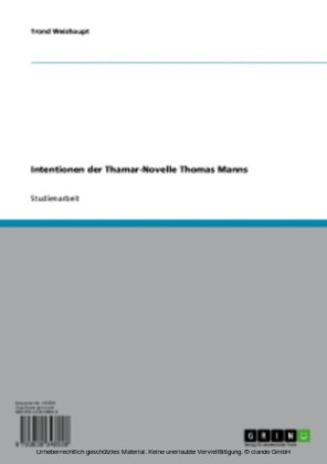 Intentionen der Thamar-Novelle Thomas Manns