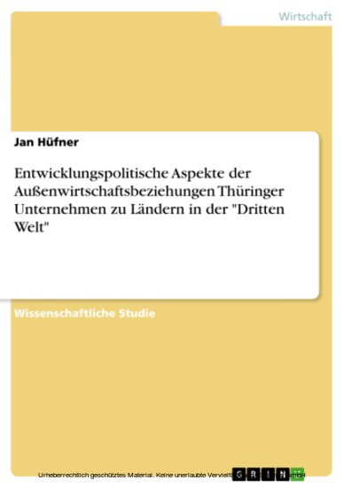 Entwicklungspolitische Aspekte der Außenwirtschaftsbeziehungen Thüringer Unternehmen zu Ländern in der 'Dritten Welt' main product photo