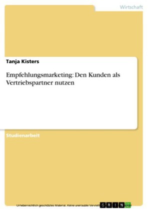 Empfehlungsmarketing: Den Kunden als Vertriebspartner nutzen