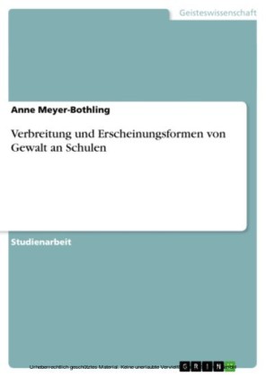 Verbreitung und Erscheinungsformen von Gewalt an Schulen