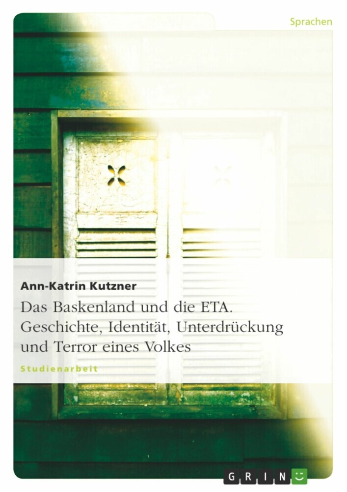 Das Baskenland und die ETA. Geschichte, Identität, Unterdrückung und Terror eines Volkes main product photo