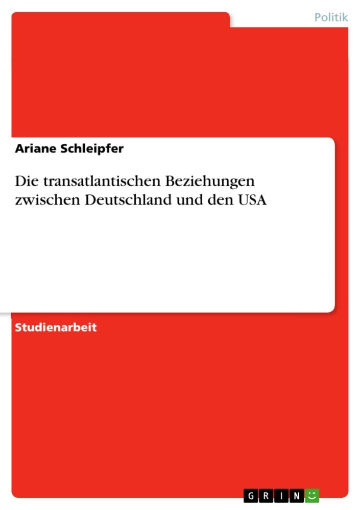 Die transatlantischen Beziehungen zwischen Deutschland und den USA main product photo