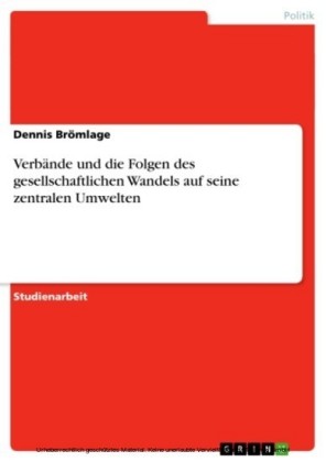 Verbände und die Folgen des gesellschaftlichen Wandels auf seine zentralen Umwelten