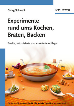 Experimente rund ums Kochen, Braten, Backen