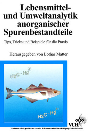 Lebensmittel- und Umweltanalytik anorganischer Spurenbestandteile