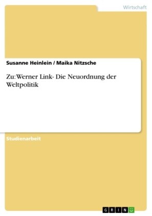 Zu: Werner Link- Die Neuordnung der Weltpolitik