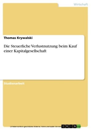 Die Steuerliche Verlustnutzung beim Kauf einer Kapitalgesellschaft