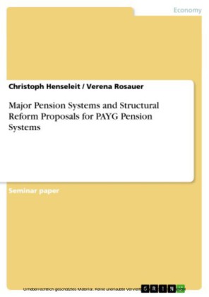 Major Pension Systems and Structural Reform Proposals for PAYG Pension Systems