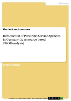 Introduction of Personnel Service Agencies in Germany (A ressource based SWOT-Analysis)
