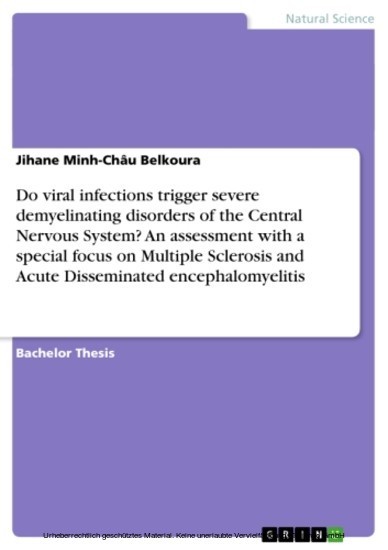 Do viral infections trigger severe demyelinating disorders of the Central Nervous System? An assessment with a special focus on Multiple Sclerosis and Acute Disseminated encephalomyelitis main product photo