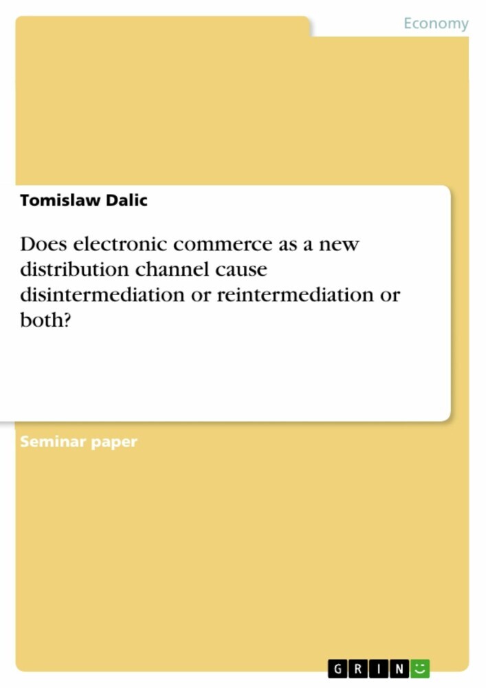 Does electronic commerce as a new distribution channel cause disintermediation or reintermediation or both? main product photo